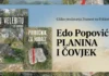 Zašto hodamo? Edo Popović ima odgovor, a Hrvatska tisuće kilometara staza Planina i covjek - Edo Popovic